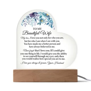 To My Beautiful Wife | I Love You, Always & Forever - Printed Heart Acrylic Plaque